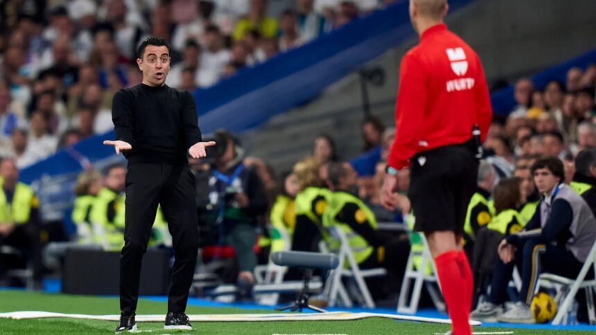 Xavi Hernández carga de nuevo contra el arbitraje del Clásico: &quot;No hay que callarse, es una vergüenza&quot;